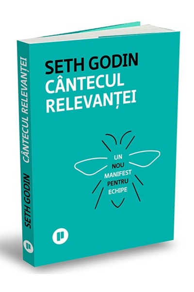 Editura Publica The Song of Relevance, Seth Godin - Publica Publishing House