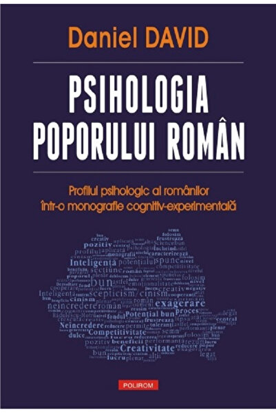Editura Polirom Psihologia poporului roman. Profil Psihologic, Daniel David -...