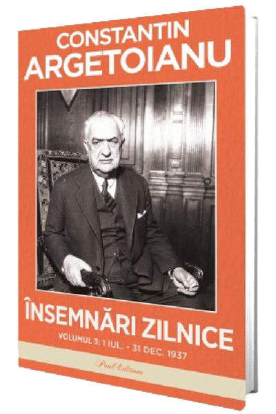 Editura Paul Editions Daily Notes Vol.3: July 1 - December 31, 1937, Constant...
