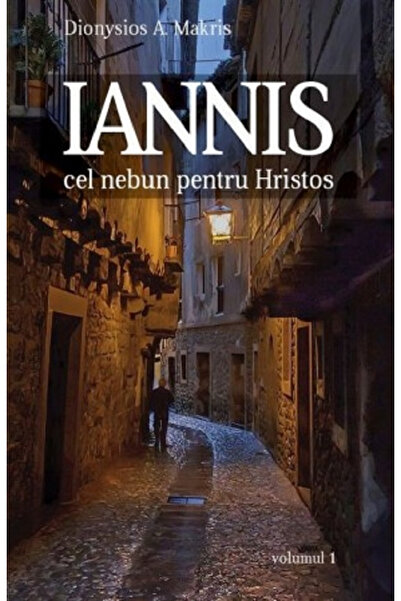 Editura Sophia Iannis Vol. 1. Tobă pentru lui Hristos, Dionysios A. Makris - ...