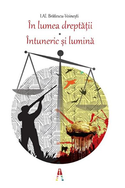 Editura Astro In the World of Justice, Ioan Alexandru Brătescu-Voinești - Ast...