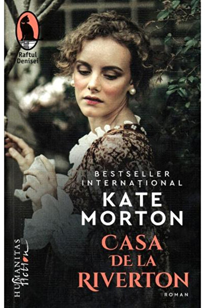 Editura Humanitas Fiction The House at Riverton, Kate Morton - Humanitas Fict...