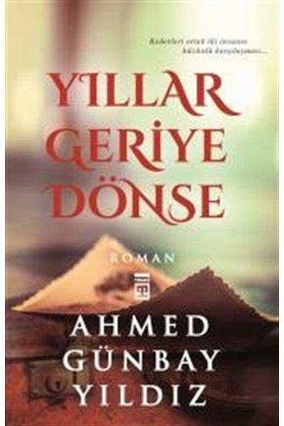 Timaş Yayınları Yıllar Geriye Dönse