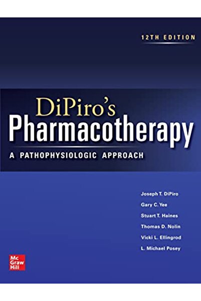 Mcgraw-Hill Dipiro's Pharmacotherapy: A Pathophysiologic Approach Ie 12th Edi...