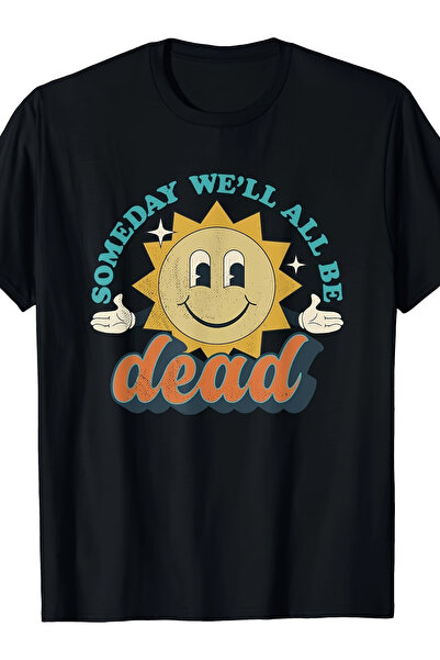 LİNA06 تي شيرت رجالي بتصميم ريترو بطبعة "Someday Well All Be Dead" وشعار مضحك...