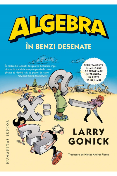 Editura Humanitas Algebra în benzi desenate, Larry Gonick - Editura Humanitas