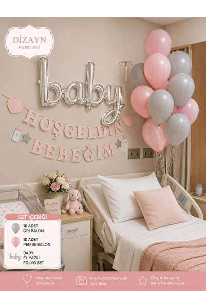 Dizayn Parti Evi Hoş Geldin Bebeğim Hastane Odası Süsleme Seti Baby Folyo Yaz...