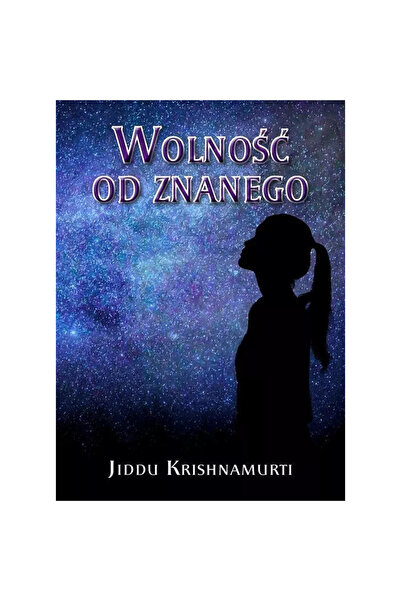 OEM Wolność od znanego, J. Krishnamurti, Centrum, 2020