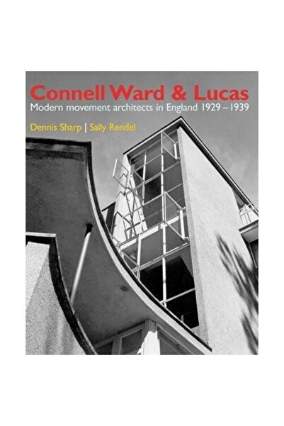 FRANCES LINCOLN Connell Ward and Lucas: Modernist Architecture in England