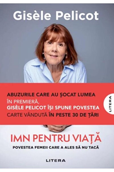 Editura Litera Imn pentru viata. Povestea femeii care a ales sa n
