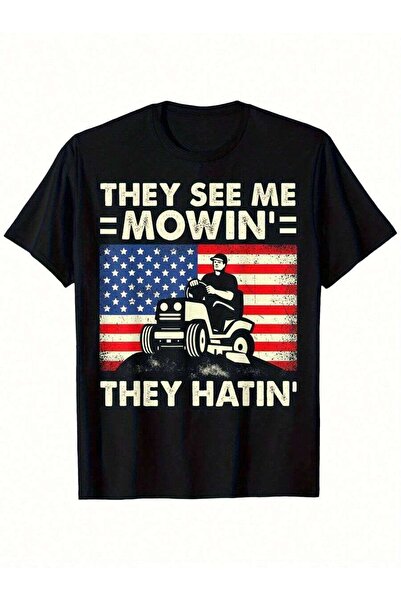 9TAY تي شيرت مضحك بتصميم "They See Me Mowin' They Hatin'" للجزازة - تصميم علم...