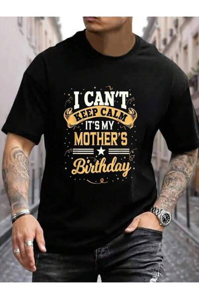 799 100% Cotton I Can't Keep Calm It's My Mother Birthday Party Men's Black V...