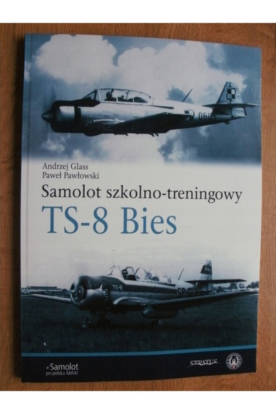 NO BRAND Avion de antrenament Pzl Ts-8 Bies - Andrzej Glass, Paweł Pawłowski