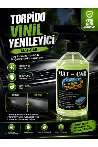 MAT-CAR Torpido, Trim ve Vinil Yenileyici 500 ML Plastik Koruyucu ve Parlatıcı İç Bakım Ürünü Uzun Süre Kalıcı Koruma