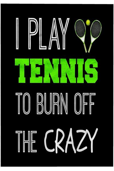 Yıldızan 3D Rose I Play Tennis to Burn Off the Crazy on Black Background Hand...