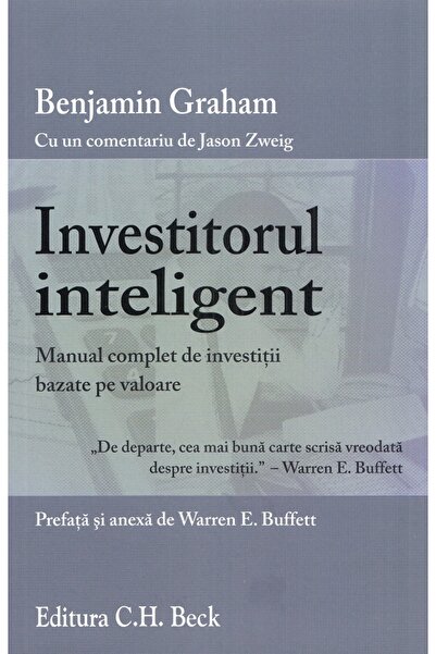 C.H. Beck Investitorul inteligent - Benjamin Graham