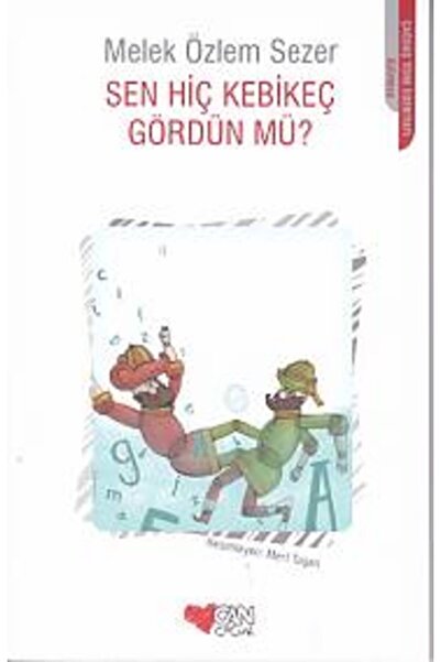 Can Çocuk Sen Hiç Kebikeç Gördün mü?