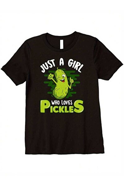 k222 تي شيرت Just A Girl Who Loves Pickles Pickle للنساء، هدية مميزة مناسبة ل...