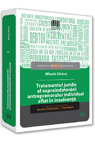 Universul Juridic Tratamentul juridic al supraindatorarii antreprenorului ind...