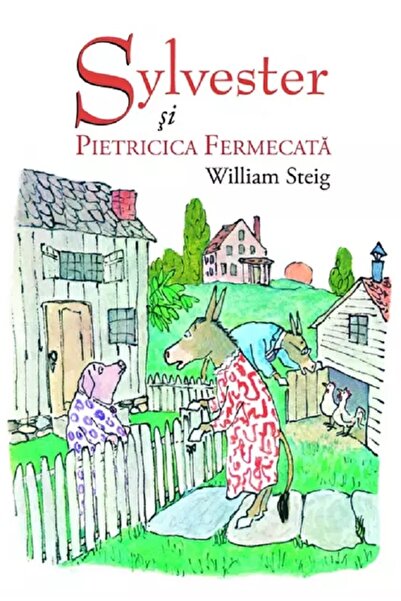 Grupul Editorial Art Sylvester si pietricica fermecata - William Steig