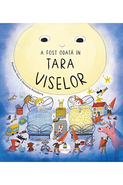 ARS LIBRI A fost odata in Tara Viselor - Raphaele Glaux, Natascha Rosenberg