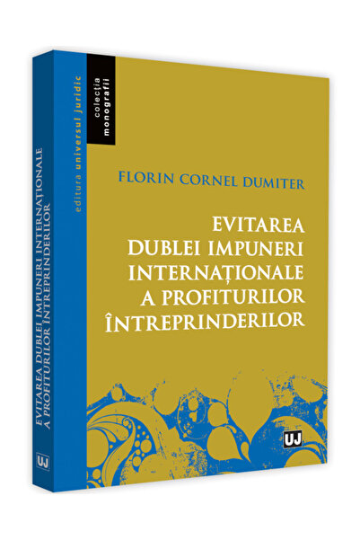 Universul Juridic Evitarea dublei impuneri internationale a profiturilor intr...