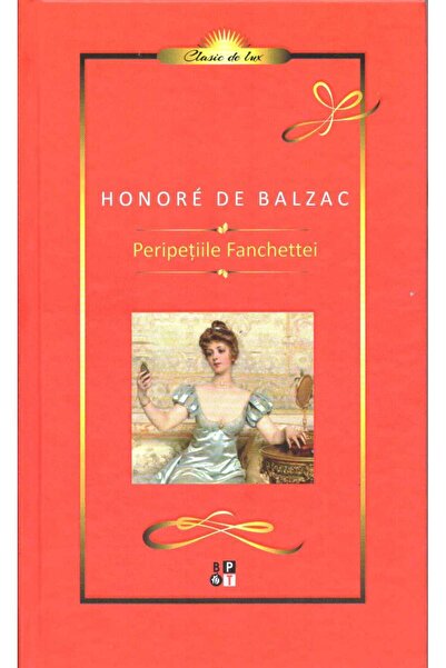 Minerva Peripetiile Fanchettei - Honore De Balzac