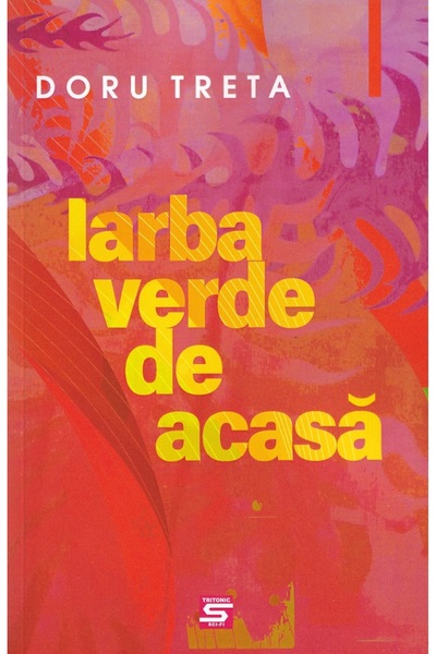 Tritonic Iarba verde de acasa - Doru Treta