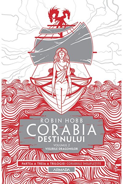 Nemira Corabia destinului. Seria Corabiile insufletite. Partea 3. Vol.2 - Rob...