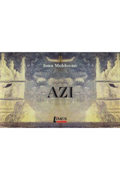 Limes Azi - Ioan Moldovan