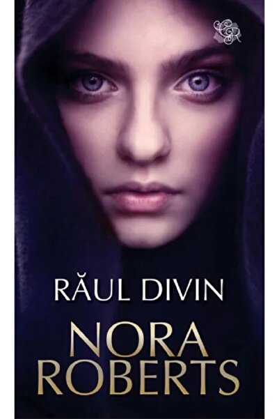 Lira Raul Divin - Nora Roberts