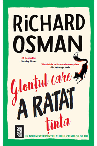 Crime Scene Press Glontul care a ratat tinta - Richard Osman