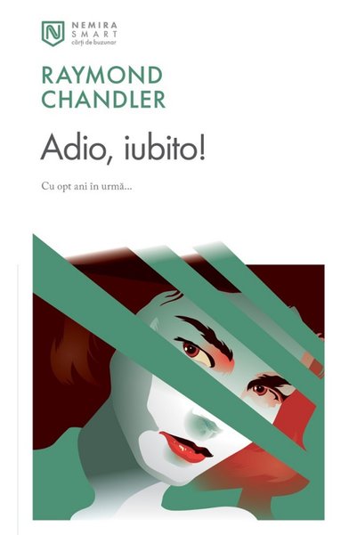 Nemira Adio, iubito! - Raymond Chandler