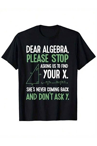 KYMC07 Funny Teacher Gift T-Shirt Dear Algebra Joke Equations X Symbol Graph ...