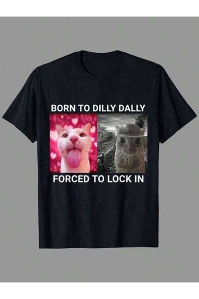 26LIK تي شيرت Born Dilly Dally Forced To Lock In Cat Meme، قميص الحرية، أزياء...