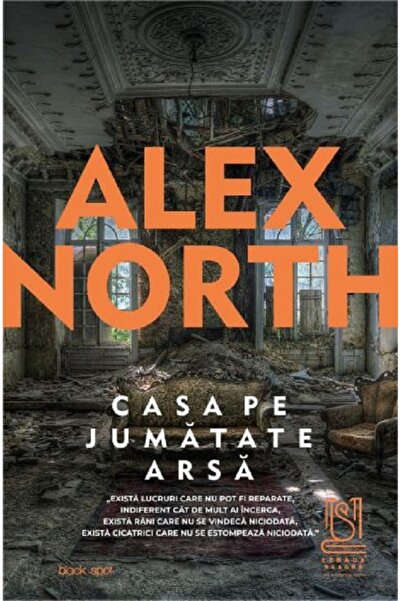 LEBADA NEAGRA Casa pe jumatate arsa - Alex North