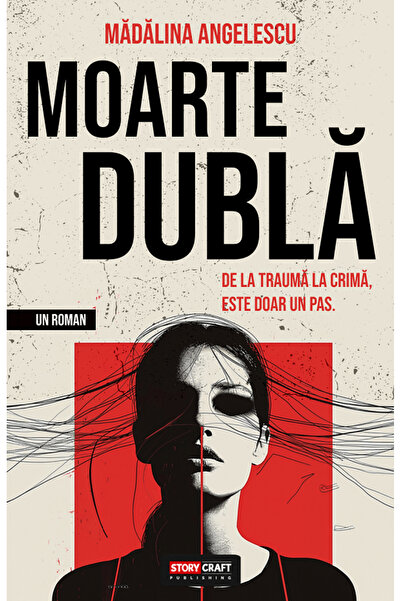 STORYCRAFT Moarte dubla - Madalina Angelescu