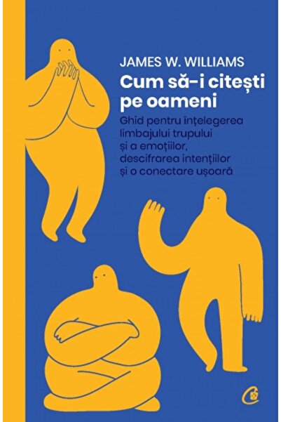 Curtea Veche Cum să citești oamenii - James W. Williams, ediția 2022