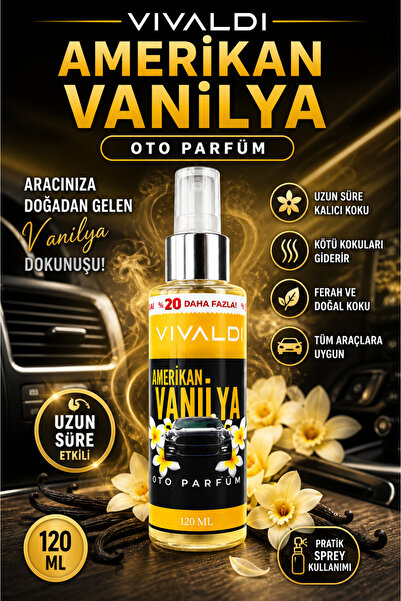 Vivaldi Amerikan Vanilya Oto Kokusu 120 ml – Kalıcı Tatlı Vanilya Aromalı Ara...