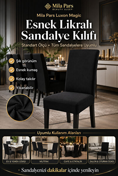 Mila Pars Luxon Magic Sandalye Kılıfı Esnek Standart Tüm Sandalyelere Uyumlu