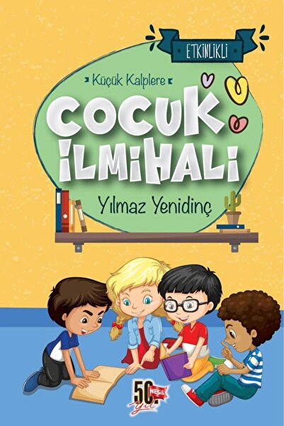 Nesil Yayınları Küçük Kalplere Çocuk İlmihali YILMAZ YENİDİNÇ