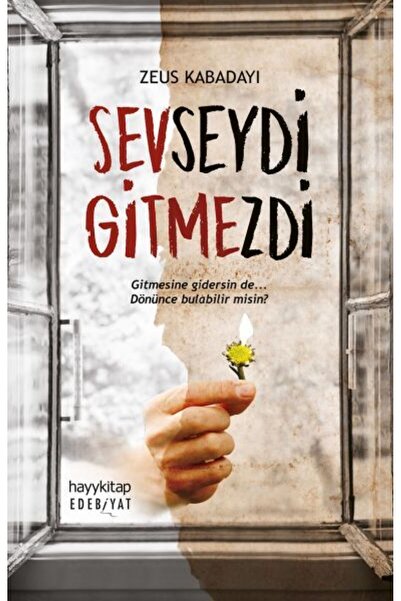 Hayykitap Yayınları Sevseydi Gitmezdi ZEUS KABADAYI