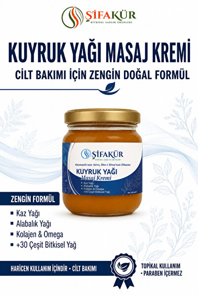 ŞİFAKÜR BİTKİSEL SAĞLIK ÜRÜNLERİ Şifakür Kuyruk Yağı Masaj Kremi Kaz Yağı Ala...