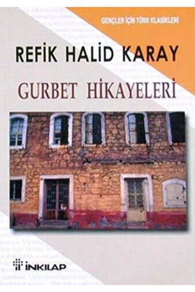 İnkılap Kitabevi Gurbet Hikayeleri / Refik Halid Karay /
