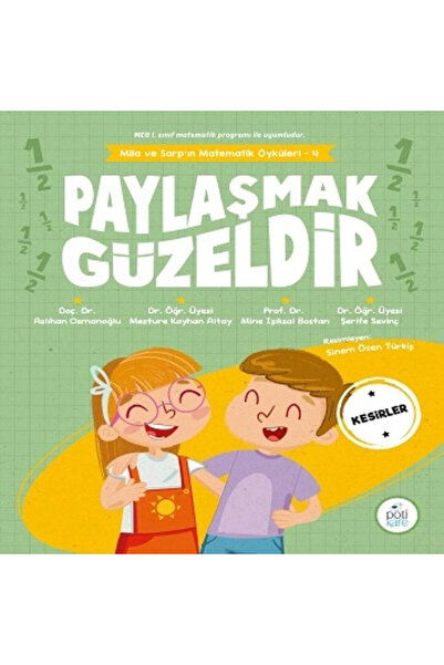 Pötikare Yayıncılık Paylaşmak Güzeldir - Mila Ve Sarp In Matematik Öyküleri 4
