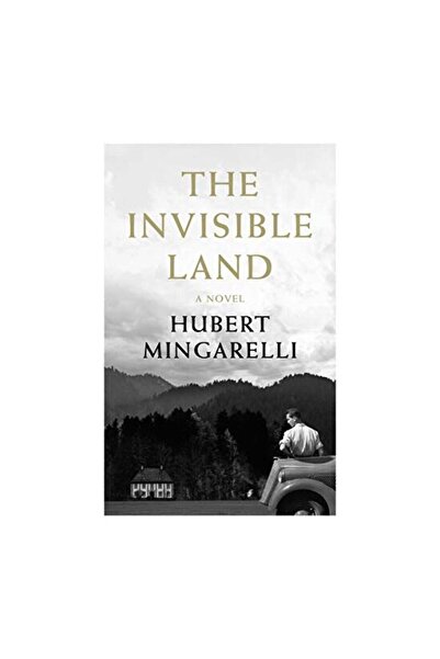 Granta Books The Invisible Land, Hubert Mingarelli