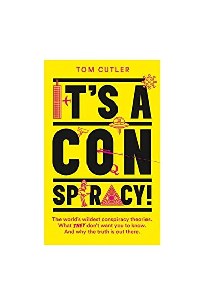 HarperCollins Publishers It's a Conspiracy! The World's Wildest Conspiracy Th...