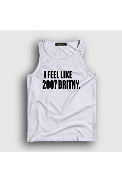 Presmono Unisex Beyaz I Feel Like 2007 Britney Spears Atlet 538369tt