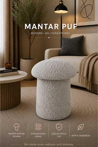 Tasarım Luxury Mantar Puf – İthal Bukle Kumaş, Modern & Zarif