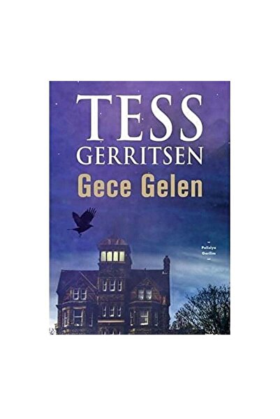Kişisel Yayınlar Gece Gelen - Tess Gerritsen (İLK BASKI 2019)